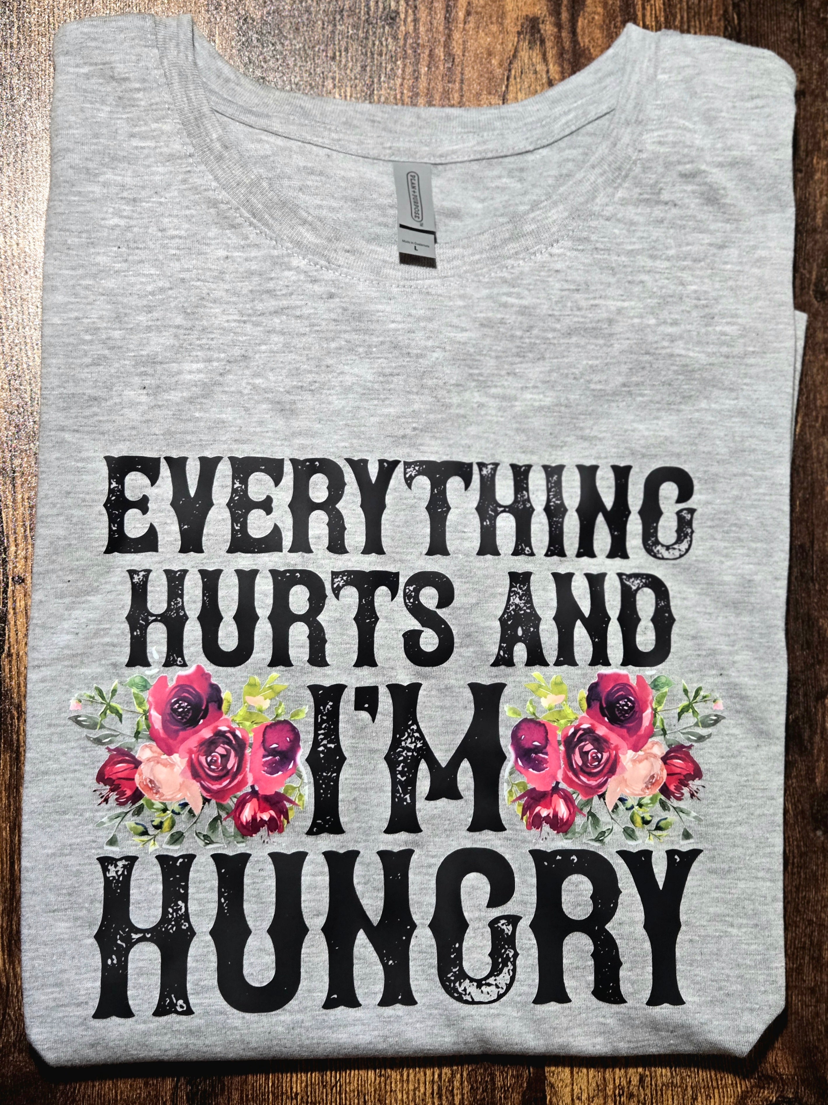 "Hurtin & hungry" Women's Tee